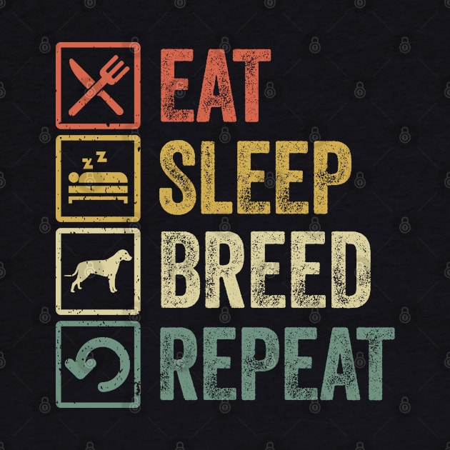 Funny eat sleep breed repeat retro vintage gift by Lyume